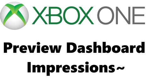 Xbox One Preview Dashboard Impressions Youtube