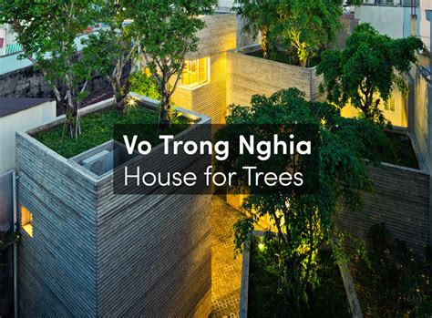 Urbannext Vo Trong Nghia House For Trees
