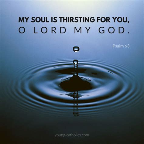 My Soul Is Thirsting For You O Lord My God Psalm 63 Social Media