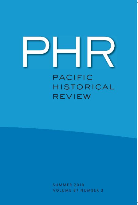 Pacific Historical Review Announces Award Winners Uc Press Blog