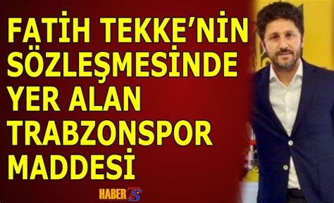 Fatih Tekke Nin S Zle Mesinde Yer Alan Trabzonspor Maddesi Trabzon