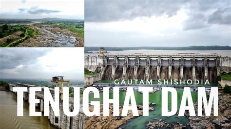 Tenughat Dam तेनूघाट डैम Largest Dam Of Asia Gautam Shishodia