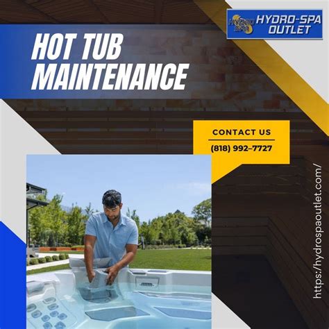 Hydro Spa Outlet Offers Reliable Hot Tub Maintenance Services To Keep Your Relaxation Oasis In