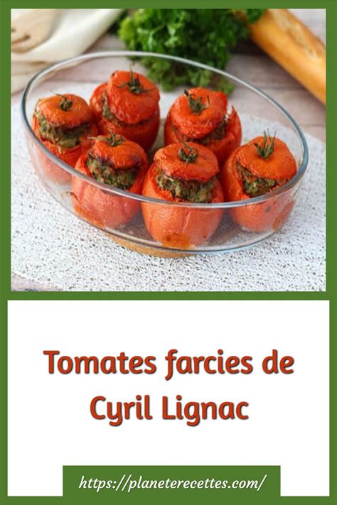 Tomates Farcies De Cyril Lignac Plan Te Recettes