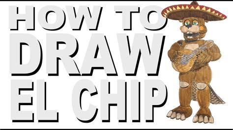How To Draw El Chip Fnaf Youtube