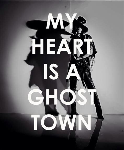 🎤my Heart Is A Ghost Town 🎤👻 Hard Quotes Song Quotes Kinds Of Music