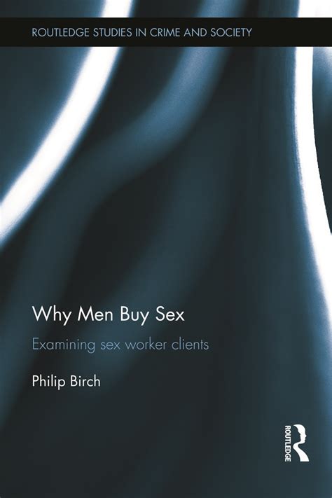 Why Men Buy Sex Taylor And Francis Group