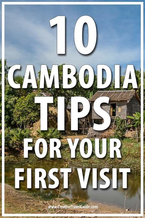 10 Cambodia Tips For Your Fist Visit Asia Travel Guide Southeast Asia