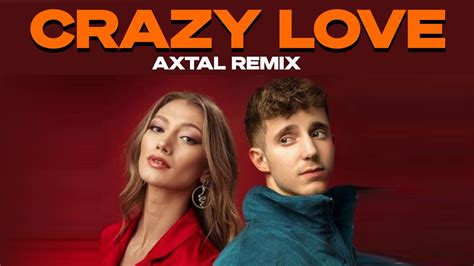 Toby Romeo X Leony Crazy Love Axtal Remix Youtube