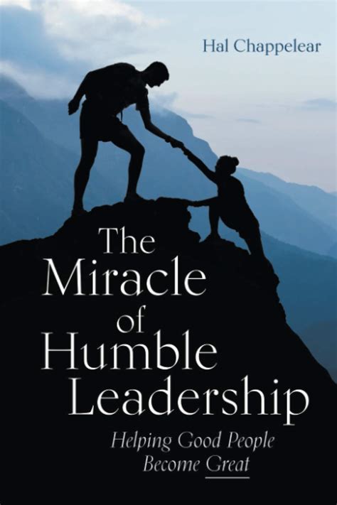 The Miracle Of Humble Leadership The Internasource Academy