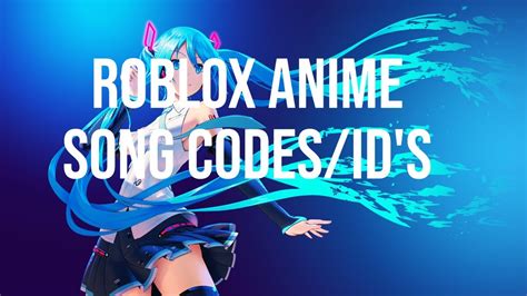 10 Roblox Anime Opening Codesids Youtube