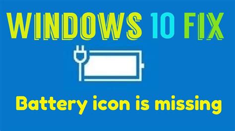 Fix Missing Battery Icon In Windows 10 Youtube