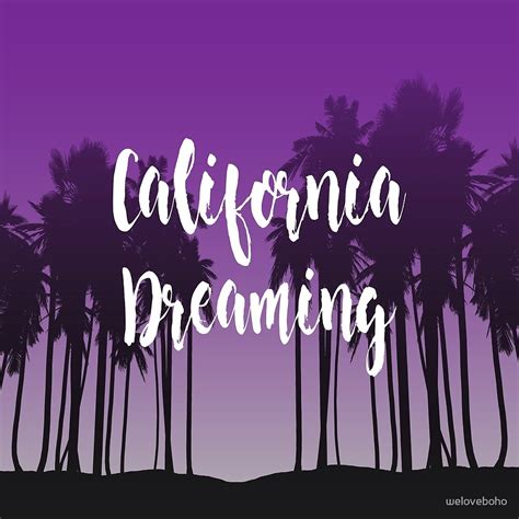 California Dreaming By Weloveboho Redbubble