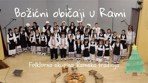Božićni Običaji U Rami Folklorna Skupina Ramska Tradicija Youtube
