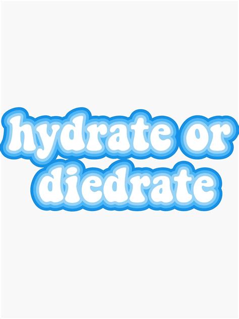 Hydrate Or Diedrate Sticker By Averystraumann Redbubble