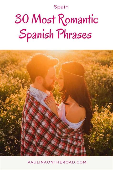 30 Most Romantic Spanish Phrases Romantic Spanish Quotes Spanish
