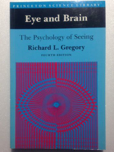 9780691024561 Eye And Brain The Psychology Of Seeing Fourth Edition