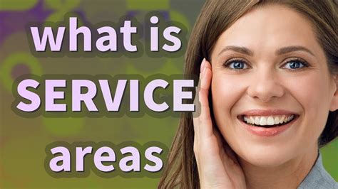 Service Areas Meaning Of Service Areas Youtube
