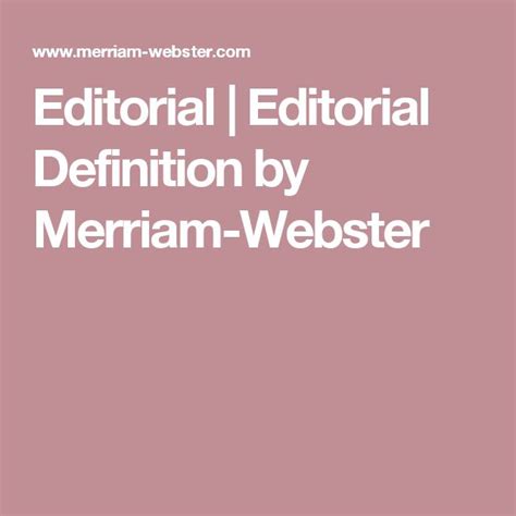 Editorial Editorial Definition By Merriam Webster Editorial