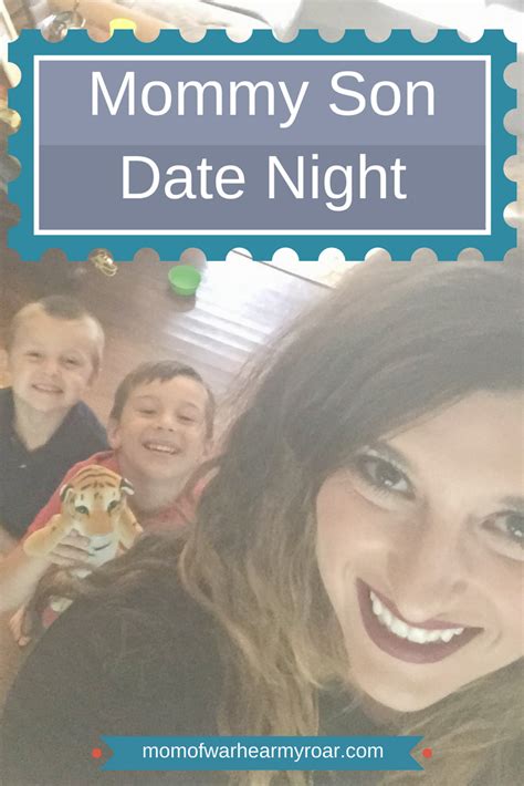 Mommy Son Date Night Ideas Mommy And Son Date Night Mommies