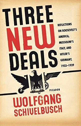 Three New Deals By Wolfgang Schivelbusch By Wolfgang Schivelbusch Goodreads
