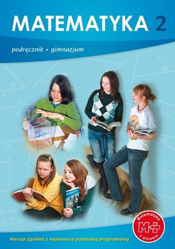 Edb Sprawdzian Klasa 8 Nowa Era - Matematyka z plusem Podręcznik kl.2 gimnazjum, wyd.GWO :: Księgarnia