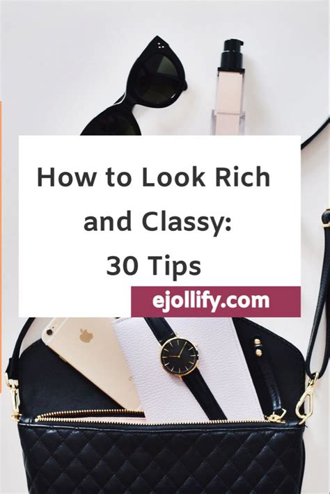 30 Tips On How To Look Rich And Classy How To Look Rich Classy How