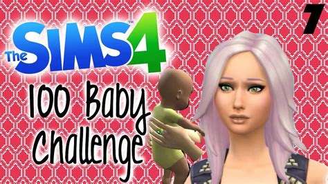 Sims 4 100 Baby Challenge Episode 7 Youtube