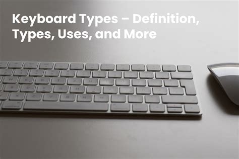 Keyboard Types Definition Types Uses And More