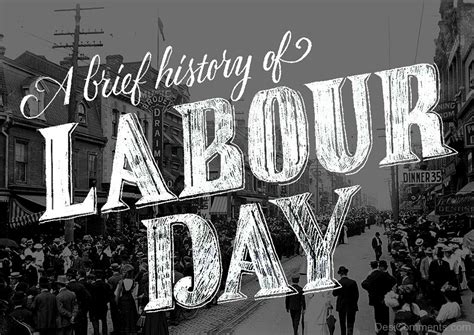 a brief history of labour day desi comments