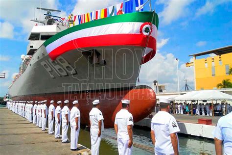 Hoy Tamaulipas Armada De Mexico Fortalece Su Flota Naval Con La Nueva