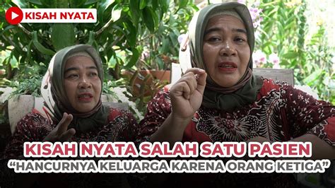 Kisah Nyata Istri Selingkuh Apa Salah Suami Youtube