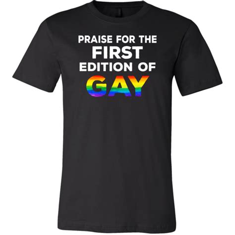 Praise For The First Edition Of Gay Shirts Lgbt Shirts Lgbtq Clothing Gay Outfit Lgbt Memes