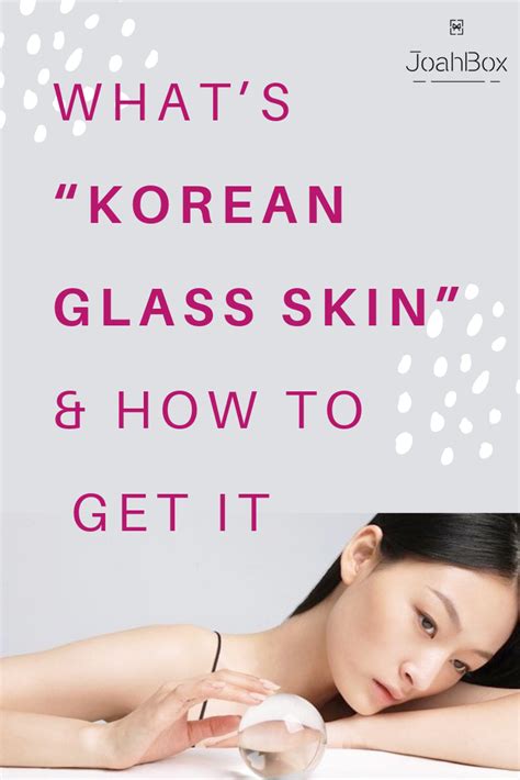 Whats Korean Glass Skin And How To Get It Glass Skin Skin K Beauty