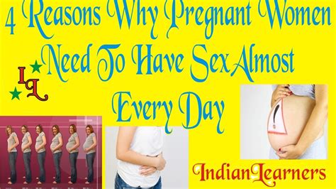 4 Reasons Why Pregnant Women Need To Have Sex Almost Every Day Youtube