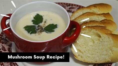 Serve for lunch or as a starter with crusty bread. ENG/MALAY SUB Resepi Sup Cendawan | Mushroom Soup Recipe ...