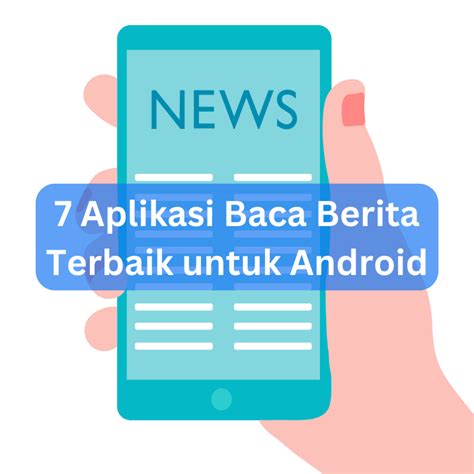 7 Aplikasi Baca Berita Terbaik Untuk Android