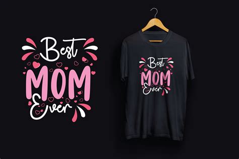 t shirt design best mom ever graphic by crestu1410 · creative fabrica