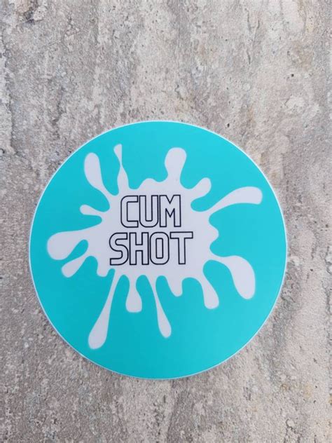 Cum Shot Sticker For Any Lifestyle Party Favor Sticker Water Bottle Sticker For Man Or Woman