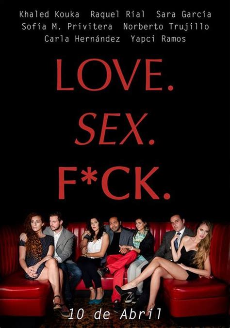 Cartel De La Película Love Sex F Ck Foto 1 Por Un Total De 1