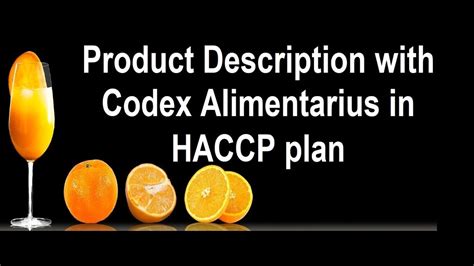 Learn From Codex Alimentarius In Product Description In Haccp Plan