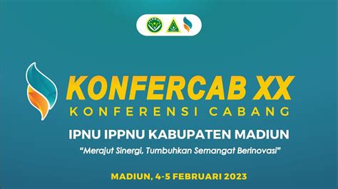 Konfercab Xx Konferensi Cabang Ipnu Ippnu Kabupaten Madiun Youtube