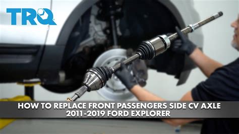 How To Replace Front Passenger S Side CV Axle 2011 2019 Ford Explorer