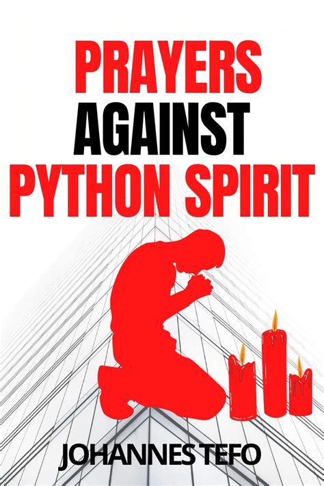 Prayers Against Python Spirit Defeat Python Spirit In Your Life Through These Powerful