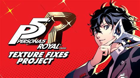 P5r Texture Fixes Project Persona 5 Royal Pc Works In Progress