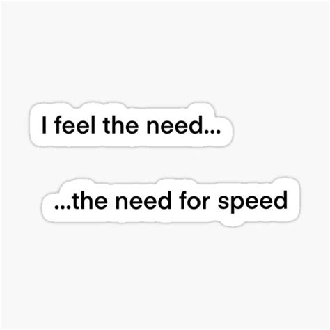 I Feel The Need The Need For Speed Sticker For Sale By Minimacgg