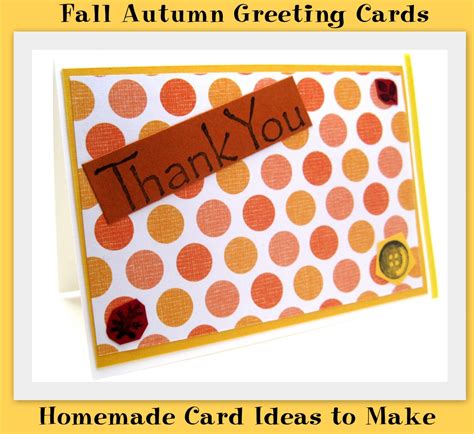 Paper cutting is a popular technique for card making, but this does require a great deal of patience. Fall Autumn Greeting Cards: Homemade Card Ideas to Make ...
