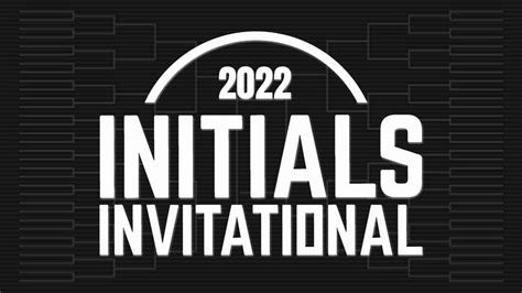 The 2022 Initials Invitational Fieldbracket Reveal Youtube
