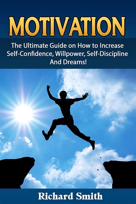 Motivation The Ultimate Guide On How To Increase Self Confidence