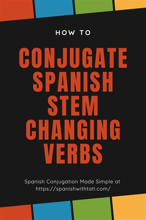 Spanish Conjugation Stem Changing Verbs Verb Practice Verb Spanish